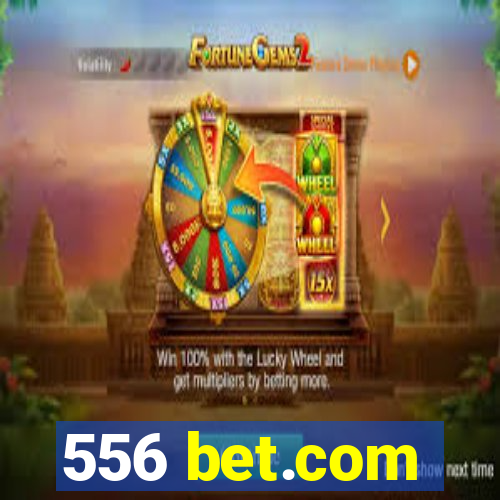 556 bet.com